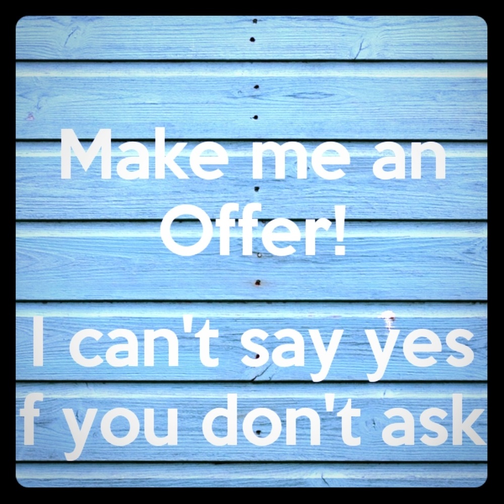 Make me an offer